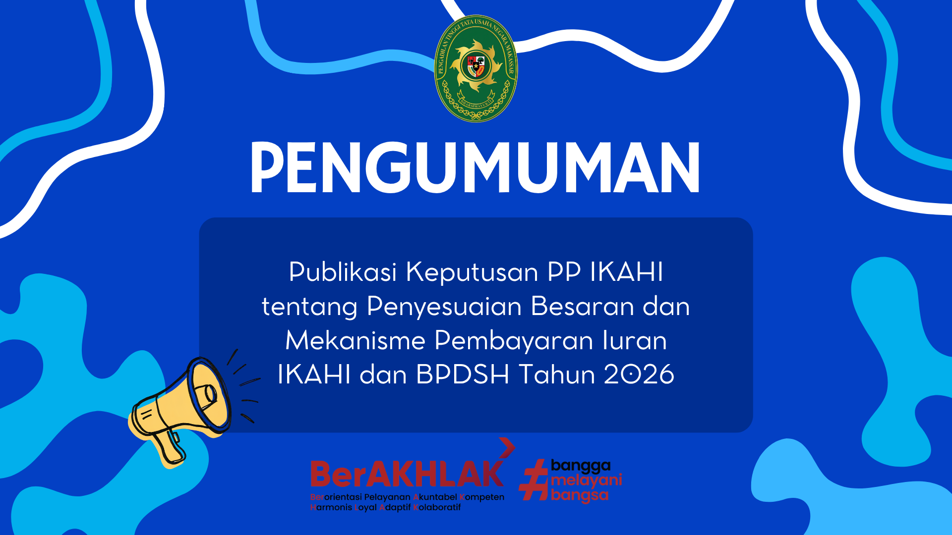 Publikasi Keputusan PP IKAHI tentang Penyesuaian Besaran dan Mekanisme Pembayaran Iuran IKAHI dan BPDSH Tahun 2026
